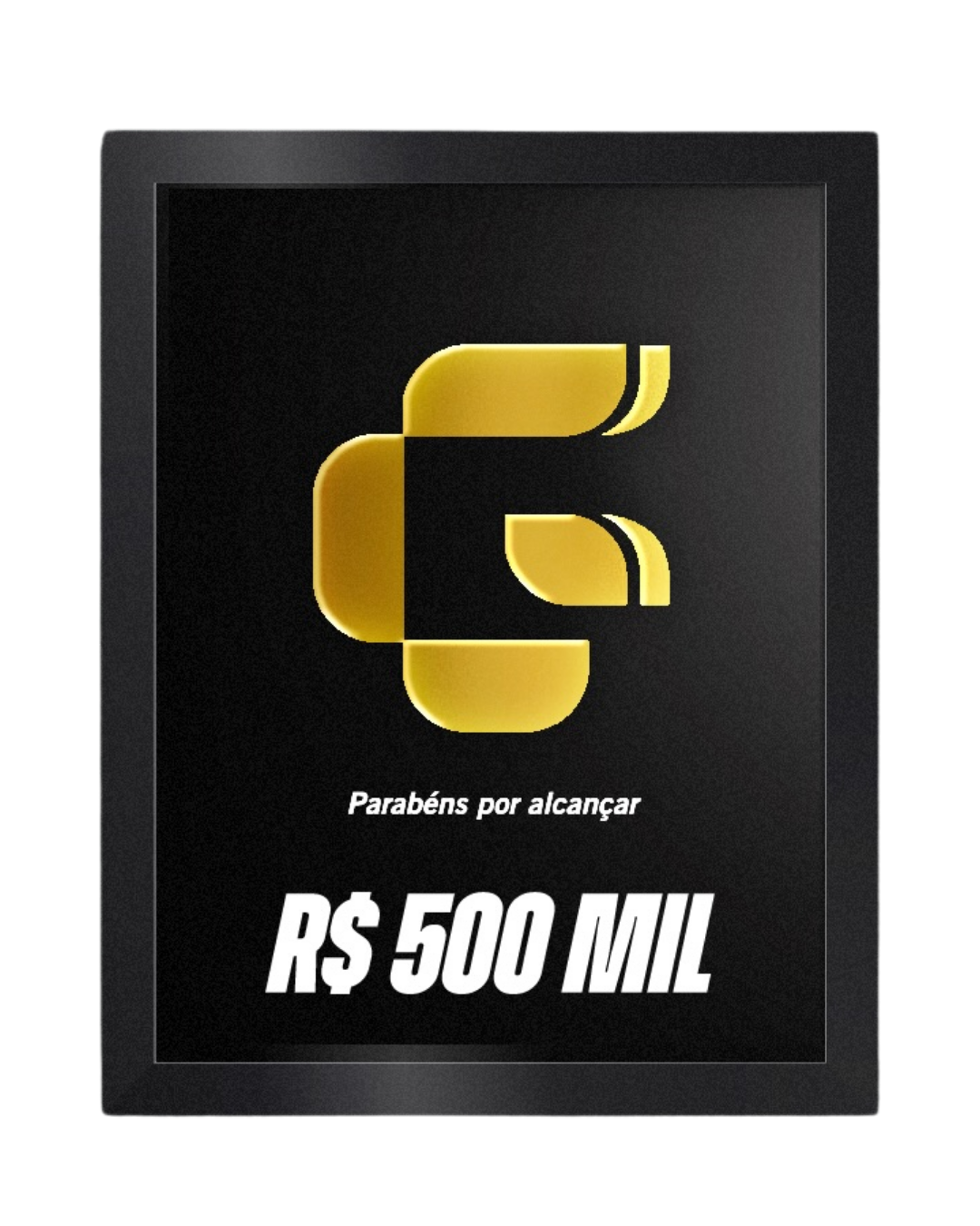 Prêmio R$ 500 MIL